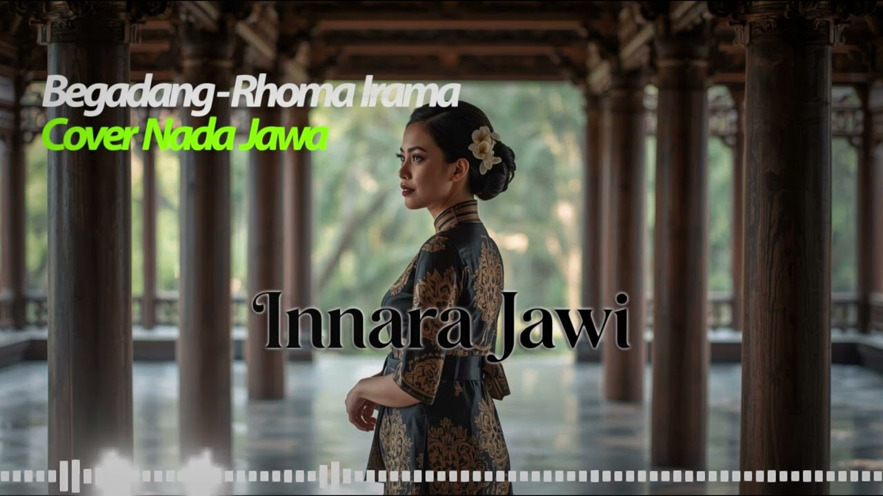 🎵 Rhoma Irama - Begadang (Versi Nada Jawa) Cover Innara Jawi