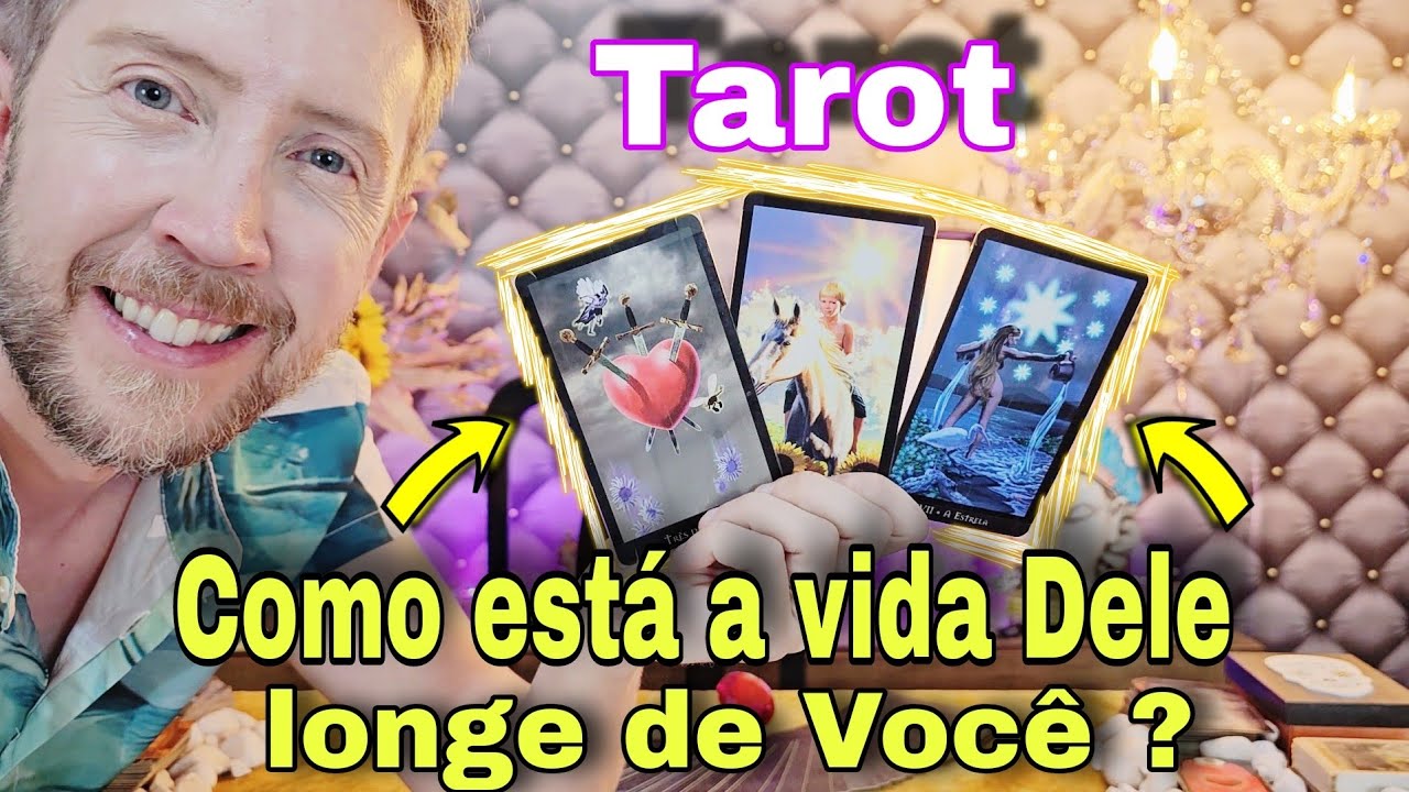 Como está a vida dele longe de você ? Ele se arrepende de ter se afastado ? Ele vai me procurar taro