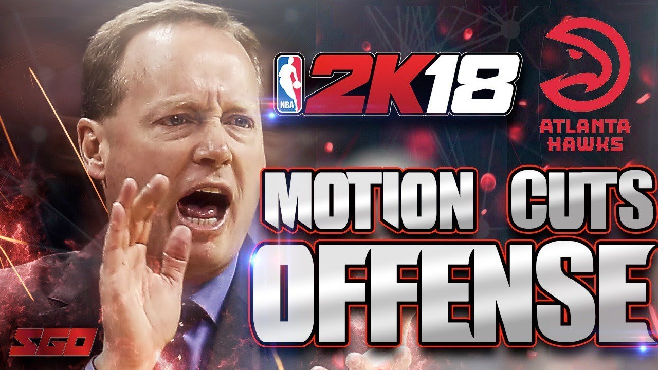 NBA 2K18 Best Offense:  ATL Motion Cuts