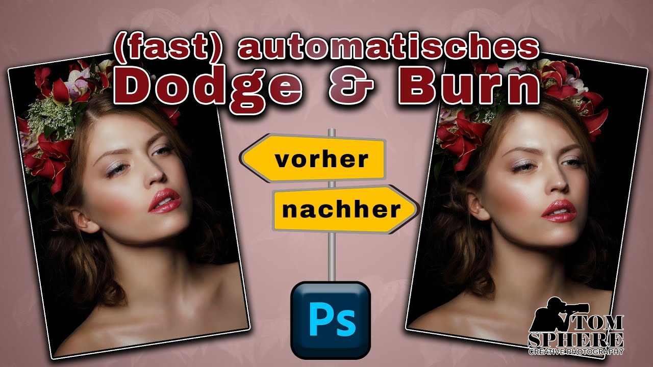 Dodge and Burn (fast) automatisch - der schnelle Weg bei der Beautyretusche