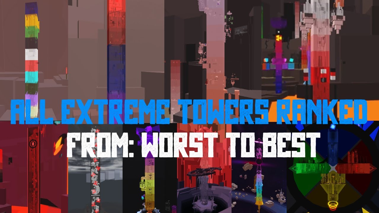 JToH - Ranking All Extreme Towers From: Worst to Best