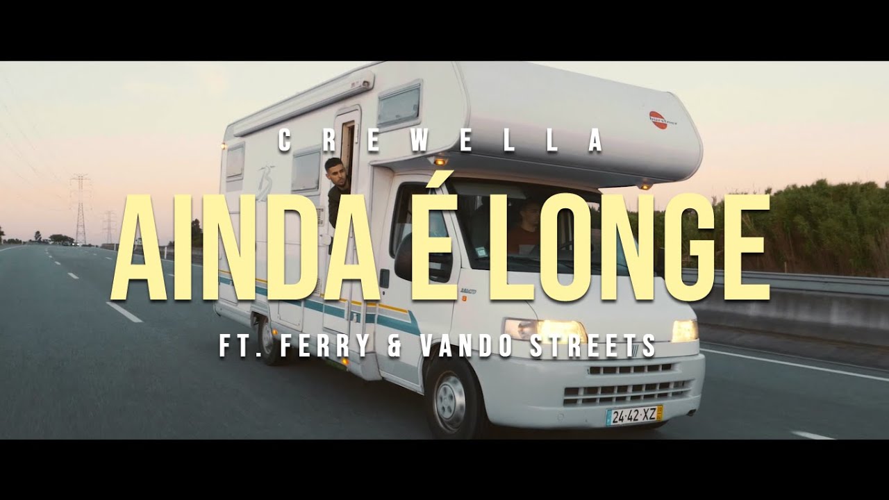 CREWELLA - Ainda é Longe ft. Ferry e Vando Streets