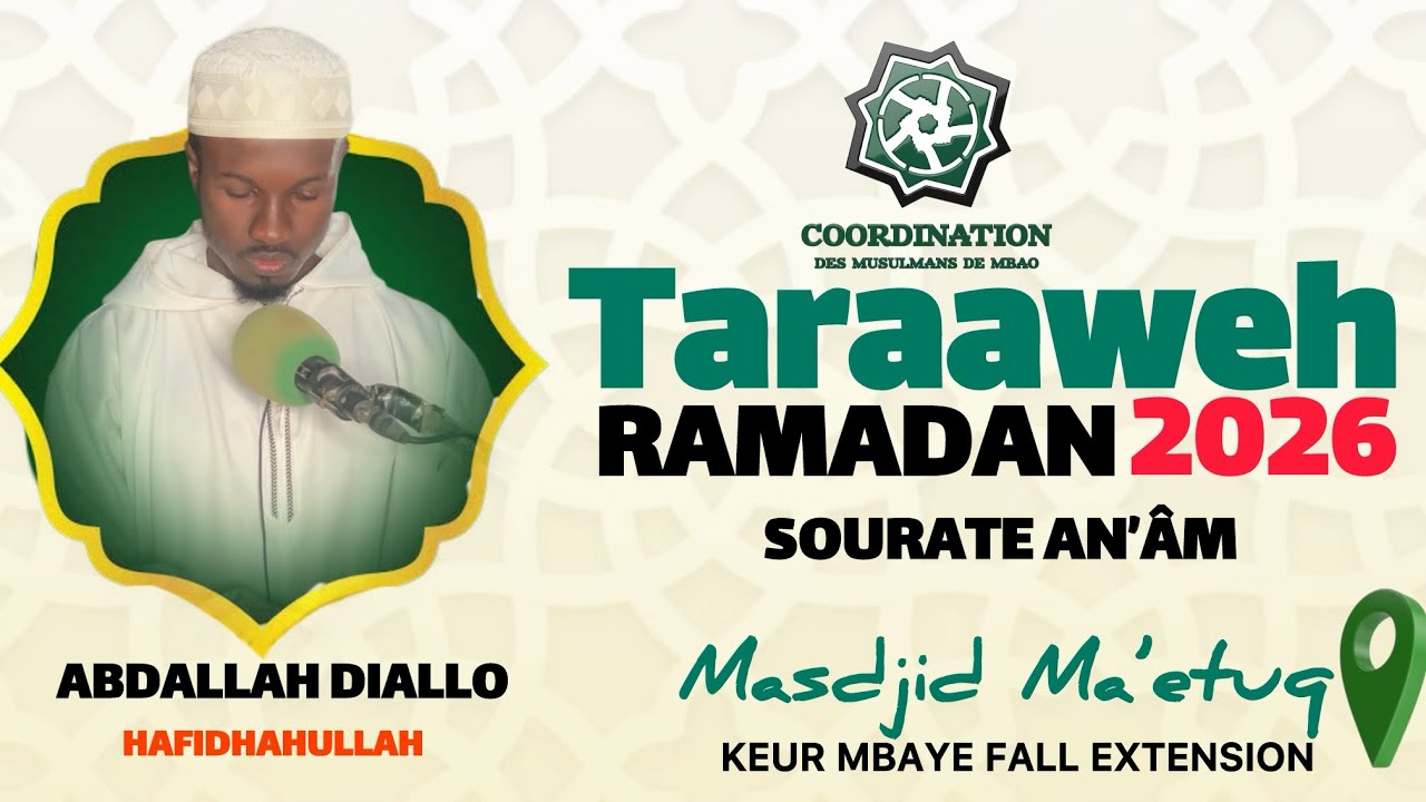 Tarâweeh Ramadan 2026 || Abdallah Diallo sourate An’âm