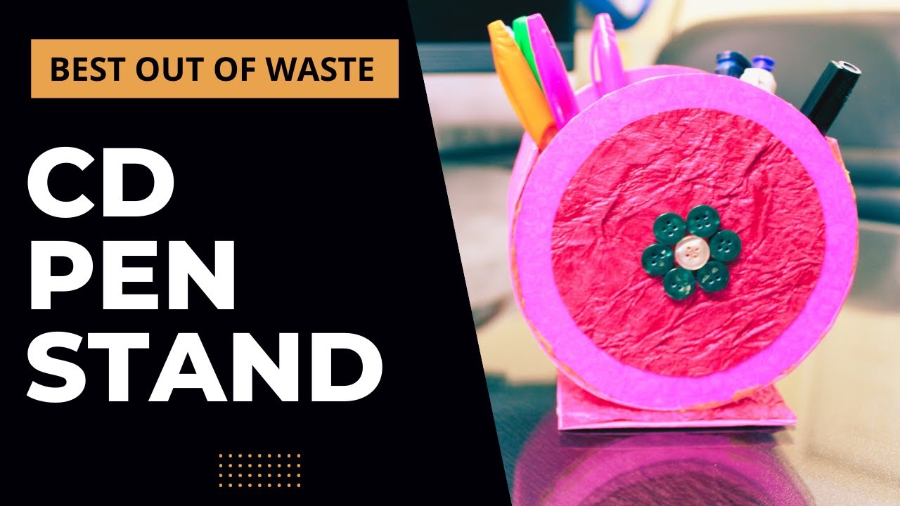 DIY Pen Stand making idea with Old & Waste CD III Creative Diaries