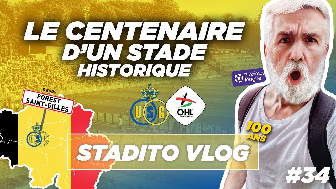 Les CENTS ANS d'un stade HISTORIQUE ! | VLOG #34 - Union Saint-Gilloise-OHL - Stade Joseph Marien