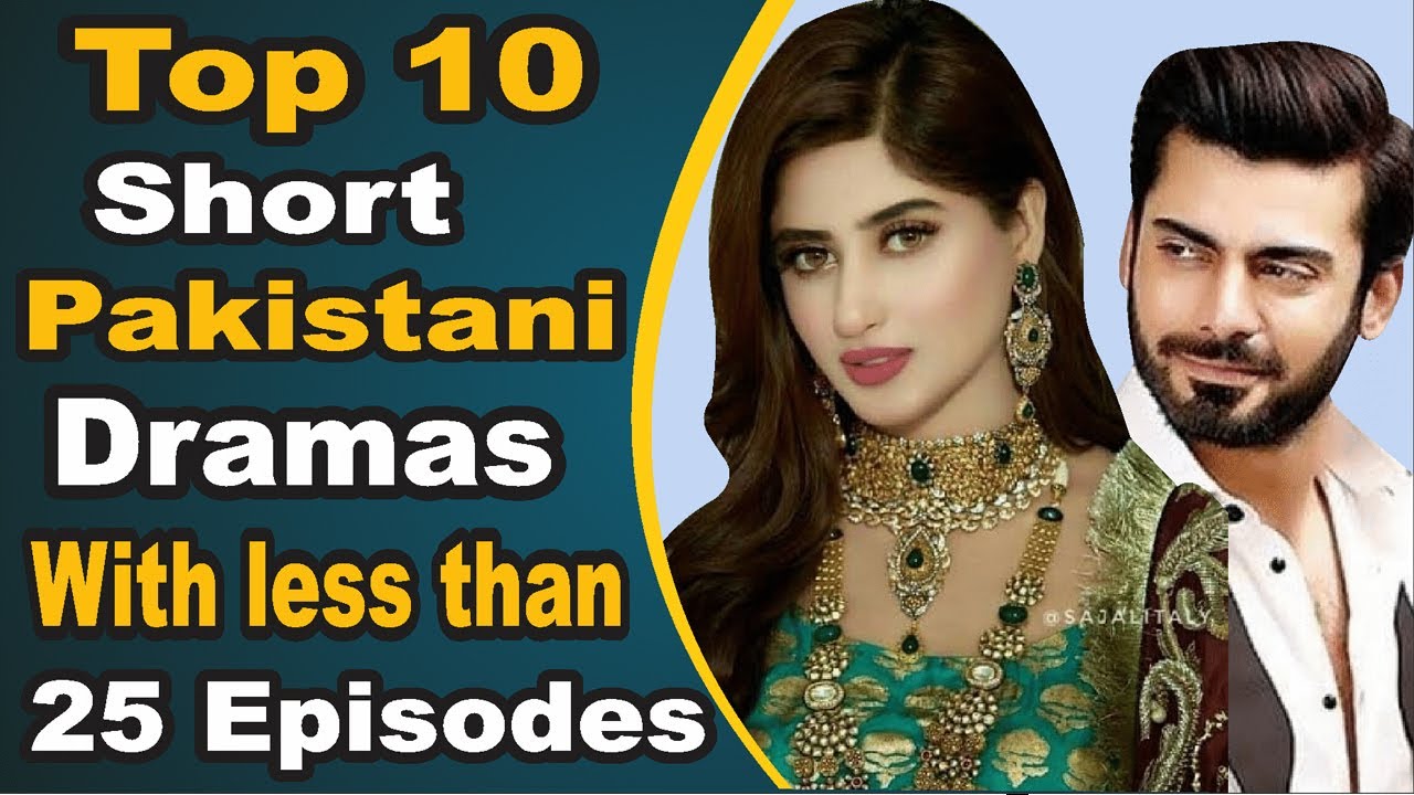 Top 10 Short Pakistani Dramas With Less Than 25 Episodes  || Pak Drama TV