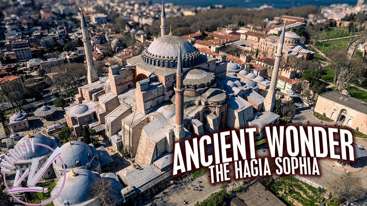 ANCIENT WONDER: The Hagia Sophia