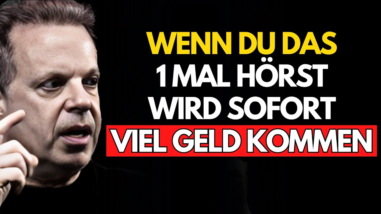 Hör dir DAS heute EINMAL an und das GELD wird unaufhörlich fließen! - Dr. Joe Dispenza