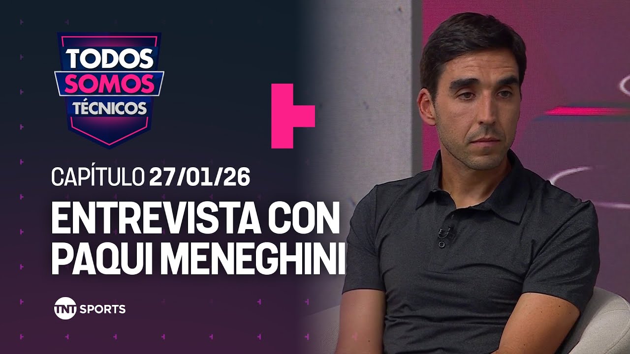 Todos Somos Técnicos - Conversamos con Francisco Paqui Meneghini | Capítulo 27 de enero 2026