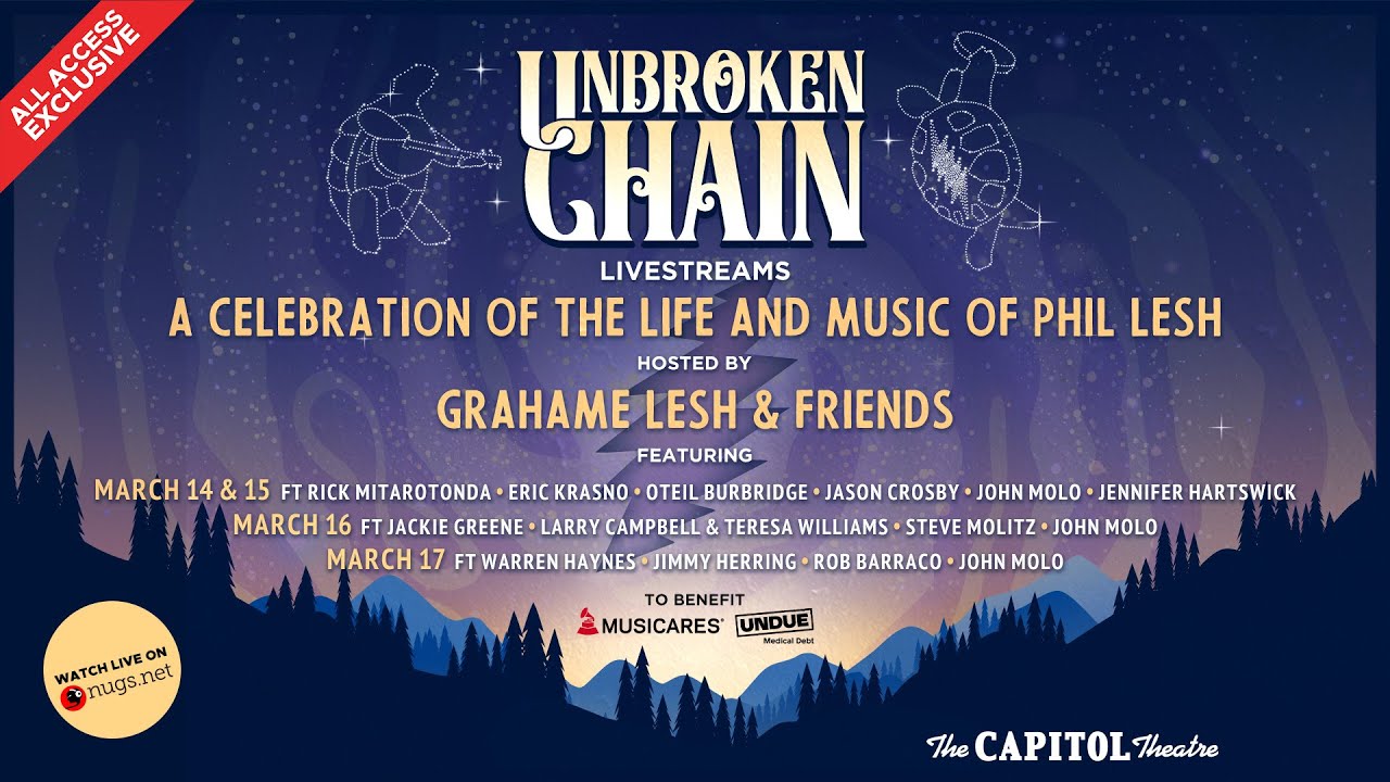 Unbroken Chain: A Celebration of the Life and Music of Phil Lesh | The Capitol Theatre | 3/15/25