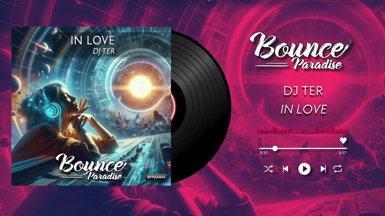 DJ TER - IN LOVE [BPRD004 BOUNCE PARADISE]