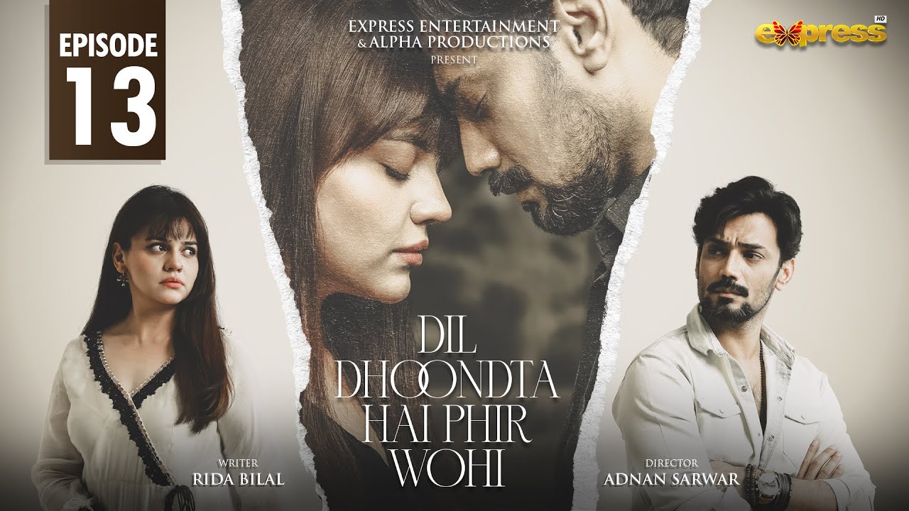 Dil Dhoondta Hai Phir Wohi Episode 13 [English Sub] Zara Noor Abbas & Zahid Ahmed | Express TV