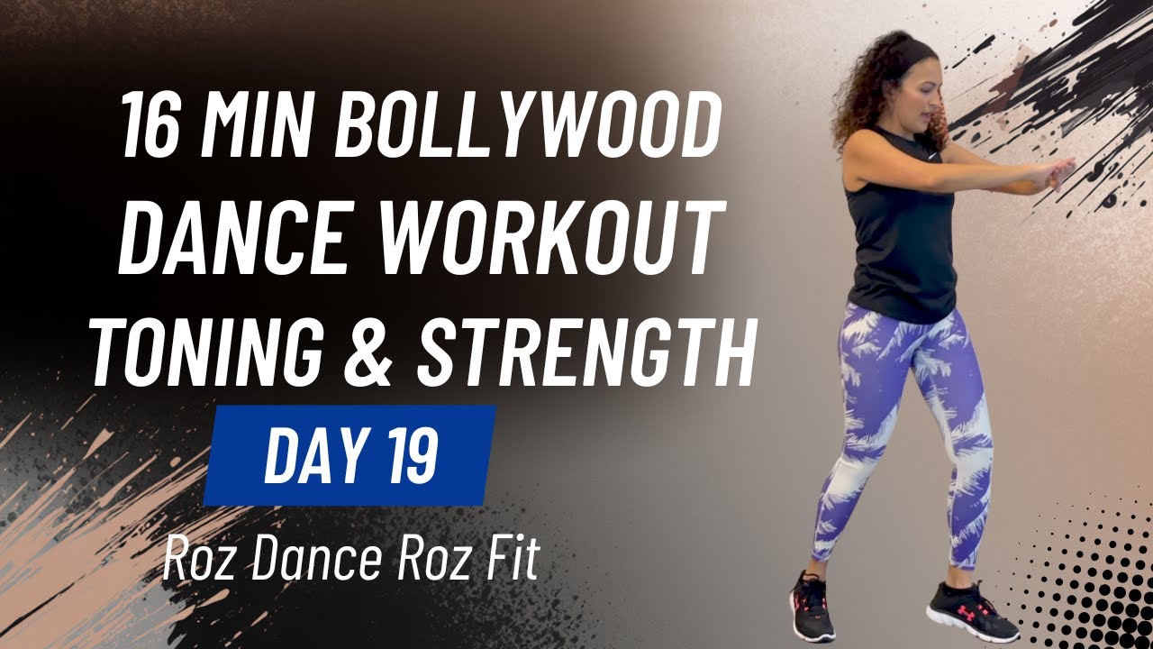 Day 19 Bollywood Dance Workout (16 Minutes) | Toning & Strength | Roz Dance Roz Fit