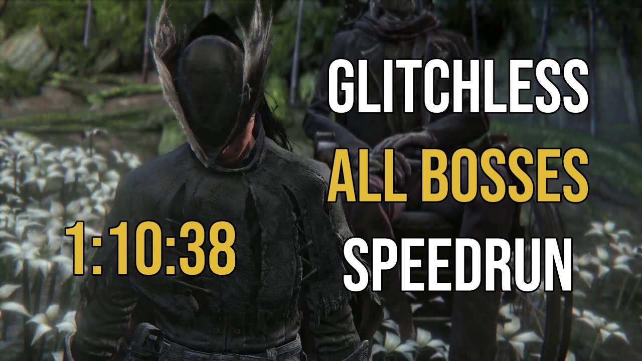 Glitchless All Bosses Speedrun 1:10:38 - Bloodborne