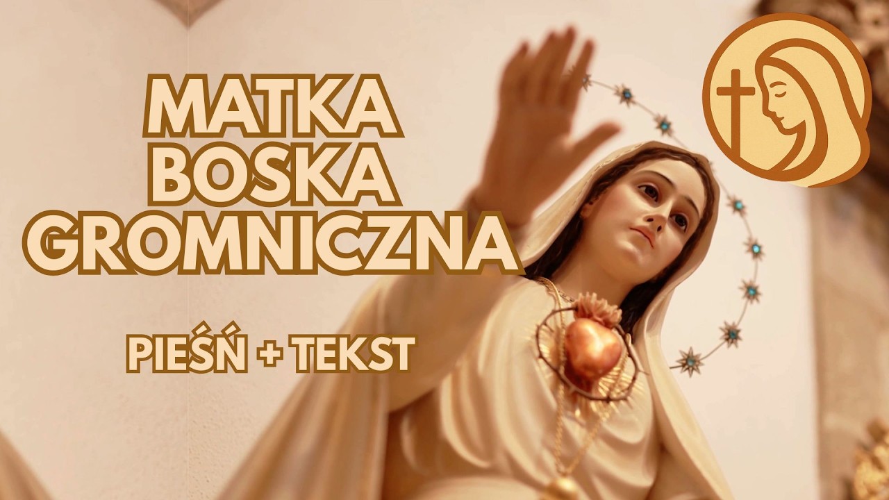Matka Boska Gromniczna (Matuś moja Matuś) - pieśń na święto Matki Bożej Gromnicznej