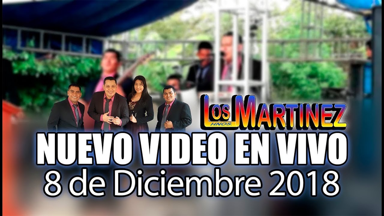 Los Hermanos Martinez de El Salvador - Resumen en Vivo San Marcos Lempa 8/12/2018