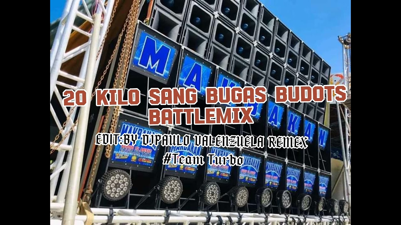 20 KILO SANG BUGAS BUDOTS BATTLEMIX OF TEAM TURBO BY DJPAULO&DJJAYZ#teamturbo#tatakpobre#viralvideo
