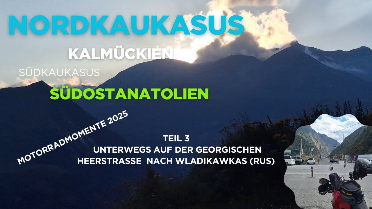 Fremde Welten, andere Kulturen/Teil 3 von GEORGIEN nach RUSSLAND