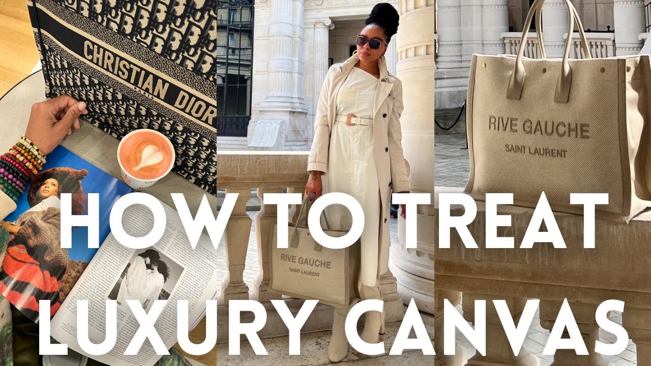 WATCH THIS BEFORE WEARING YOUR RIVE GAUCHE | HOW TO PROTECT YOUR CANVAS BAG | DIOR | YSL  & MORE