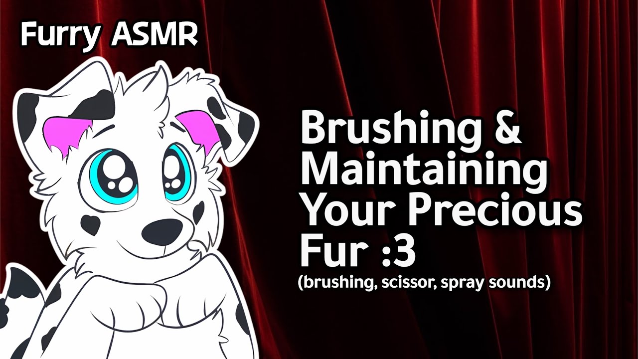 [Furry ASMR] Brushing Your Fur Until You Fall Asleep (scissor & spraying sounds)