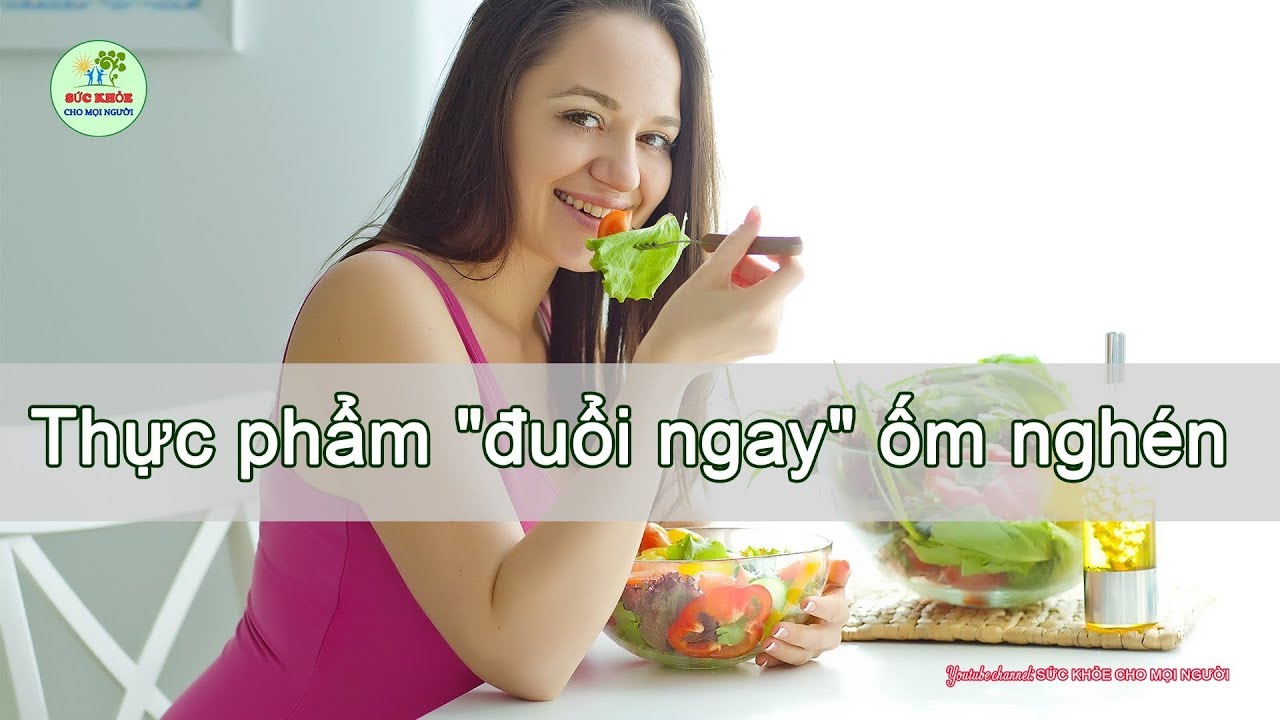 Ốm nghén nên ăn gì? Top 10 loại thực phẩm 