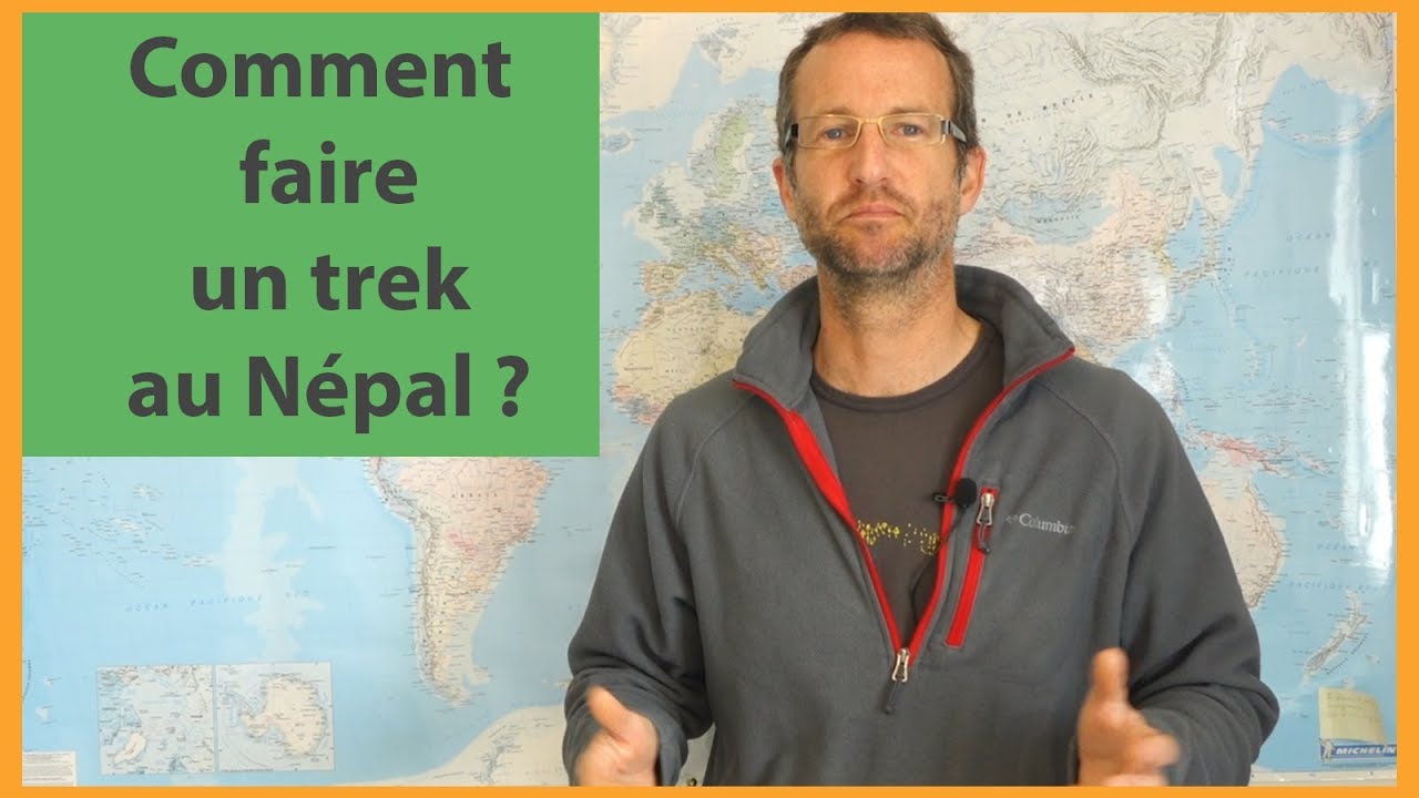 COMMENT FAIRE UN TREK AU NEPAL ?