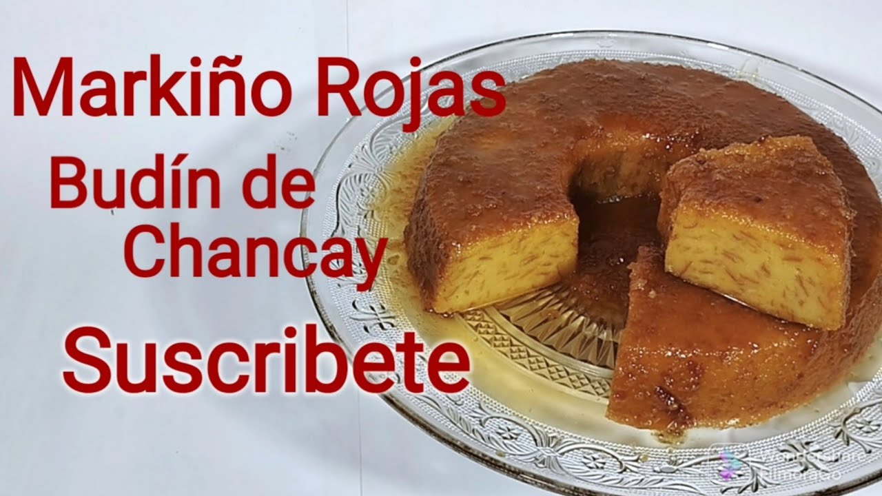 Budín de Chancay Budín de Pan Dulce Postres Peruanos Bread Pudding Dulde de la Abuela Markiño Rojas