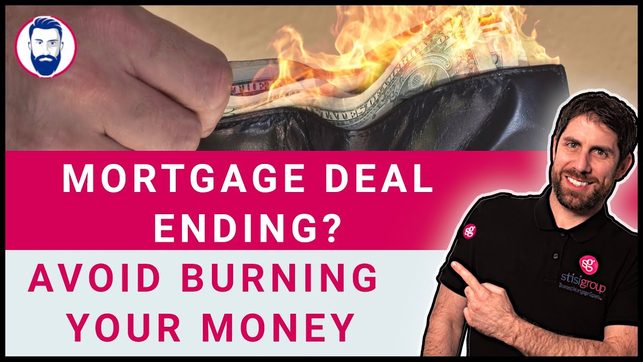 What are your options when your current mortgage deal is ending? Mortgage adviser Q&A