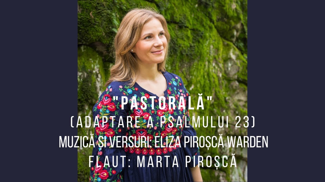 Pastorală : Eliza Pirosca Warden - (Official Lyric Video)