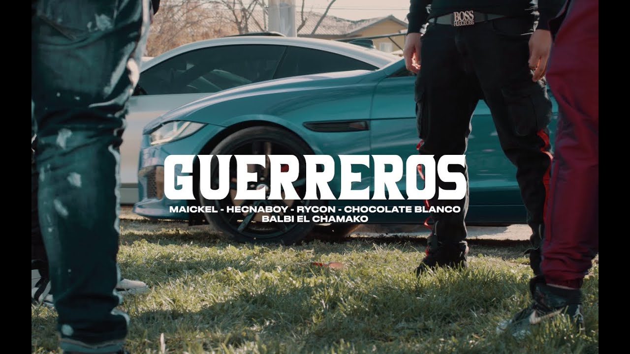 Guerreros - Maickyel, Hecnaboy, Balbi El Chamako, Chocolate Blanco & Rycon (Video Oficial)