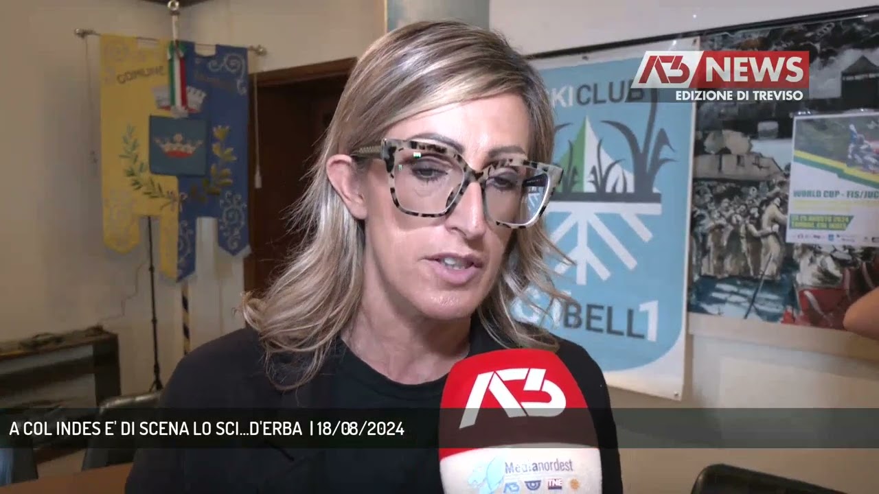 A COL INDES E' DI SCENA LO SCI...D'ERBA  | 18/08/2024