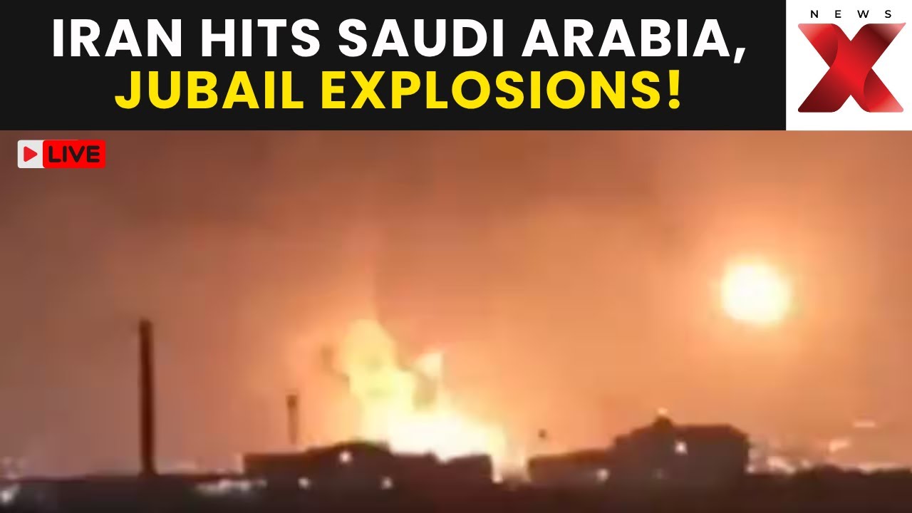 Iran Hits Saudi Arabia LIVE | Explosions Rock Jubail As Drones And Missiles Hit Key Facilities