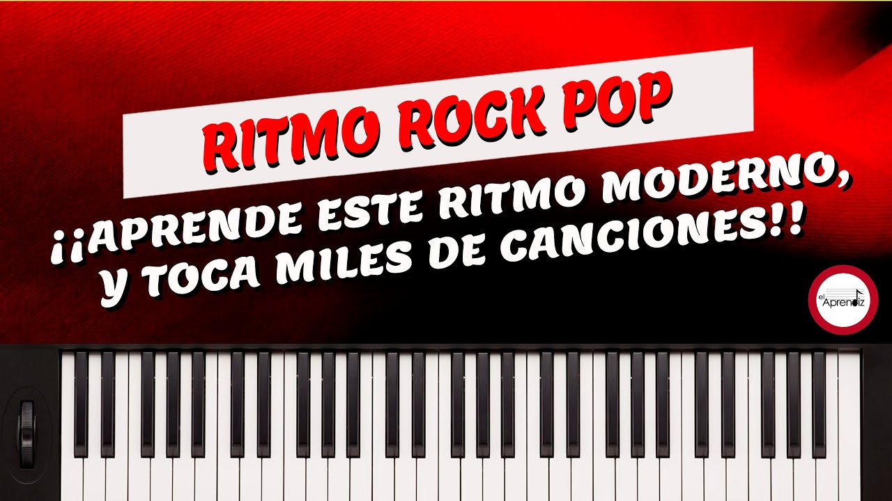 Clase 12 - RITMO ROCK POP - Aprende Éste Ritmo Moderno y Toca Cientos de Canciones.