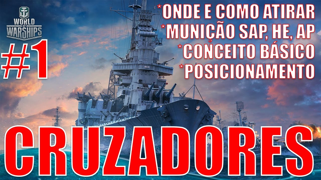 CRUZADORES no world of warships #1, dicas para iniciantes!!! 🔥🔥🔥