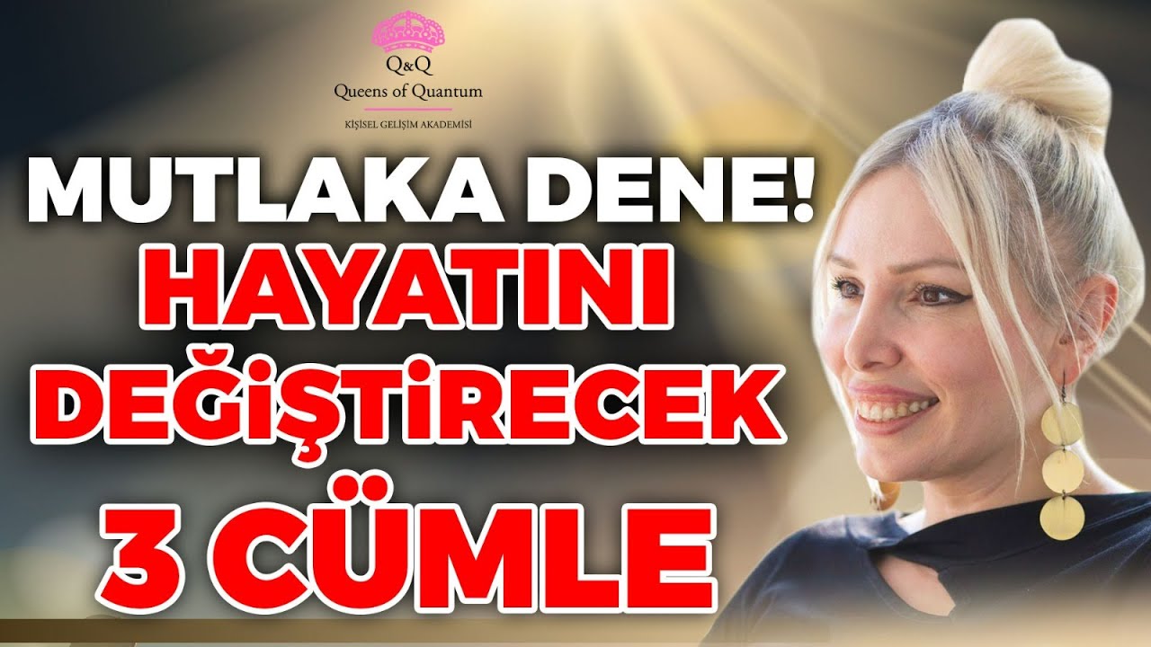Mutlaka Dene! Bu 3 Cümleyi Hayatına Al ve Değişimi Gör! | Kuantum Kraliçeleri TV
