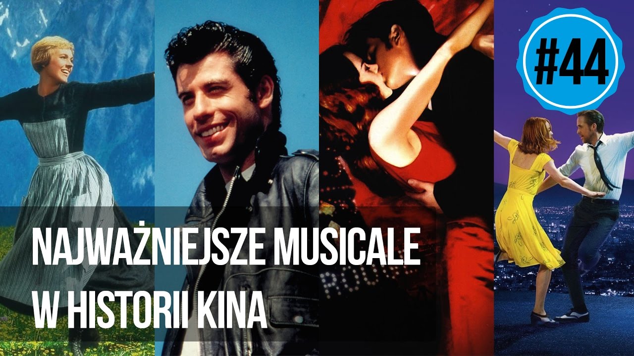 #44 Najważniejsze musicale w historii kina