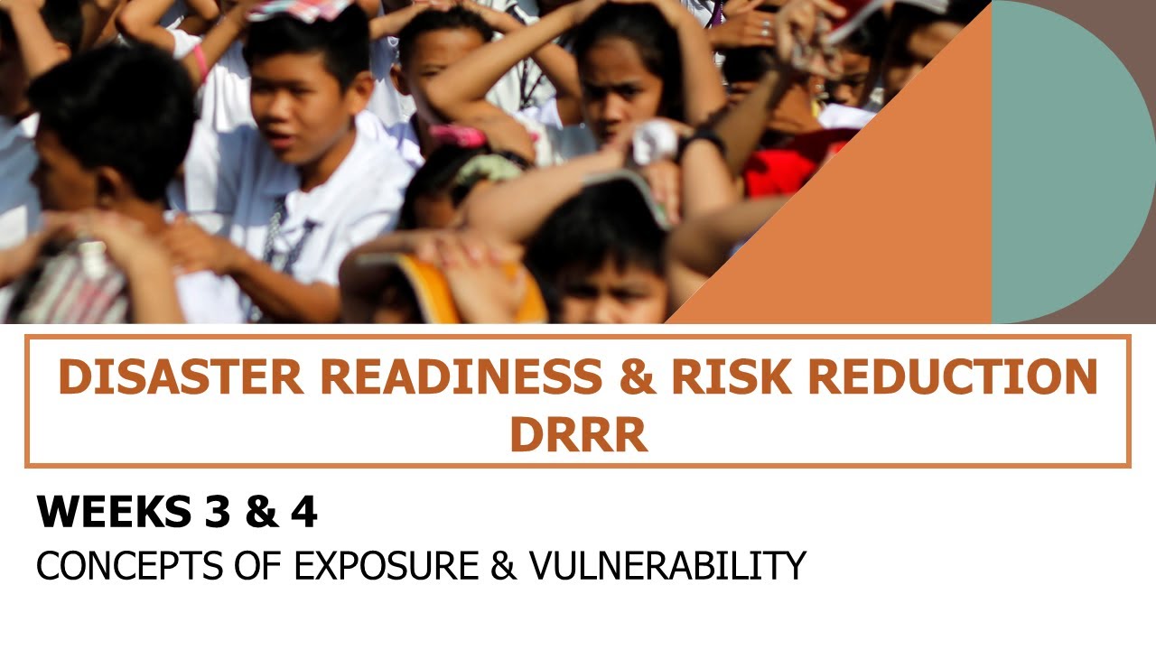 DRRR WEEKS 3&4 (Exposure and Vulnerability)