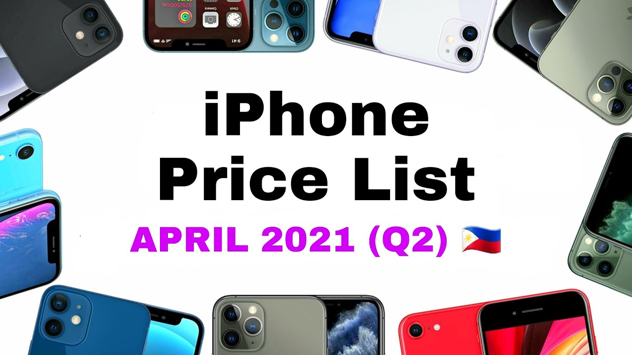 Apple iPhone Official Specs & Price List | Philippines | April 2021 (Q2)