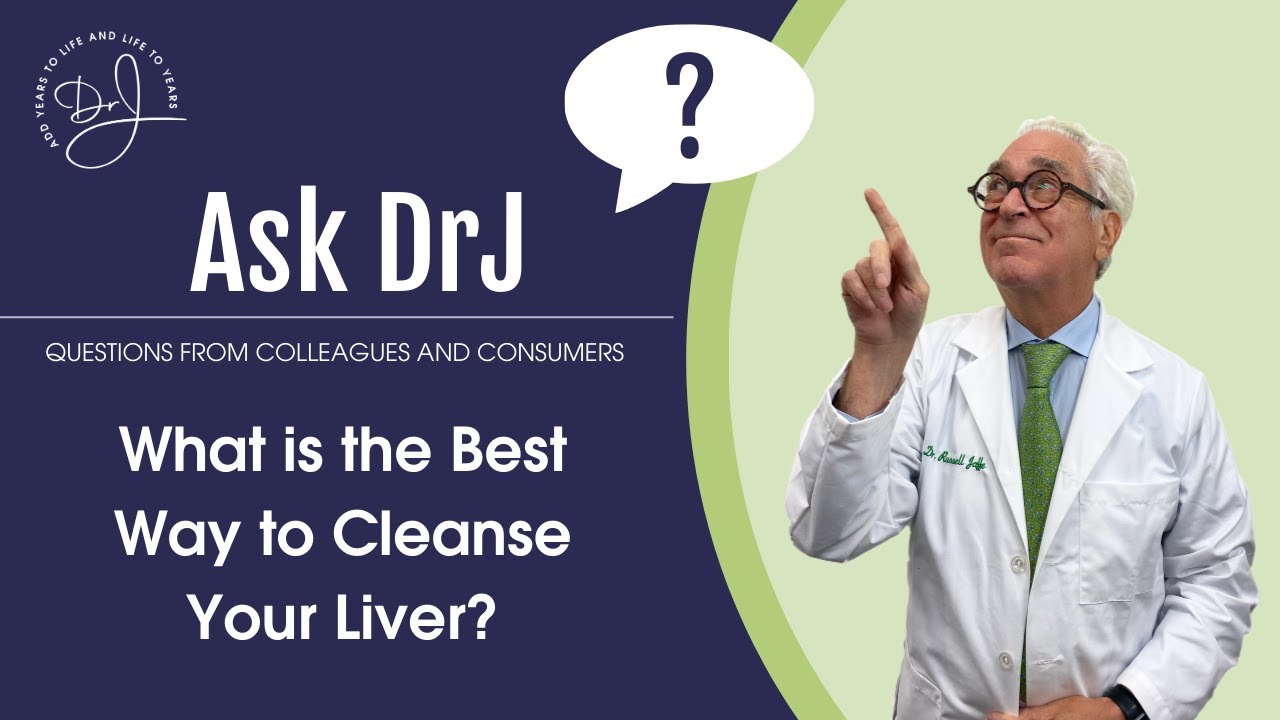 Best Way to Cleanse Your Liver