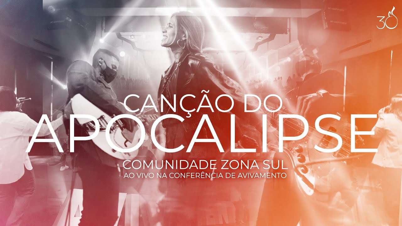 Can&ccedil;&atilde;o do Apocalipse (Revelation Song) | Comunidade Zona Sul | CEIZS 30 ANOS