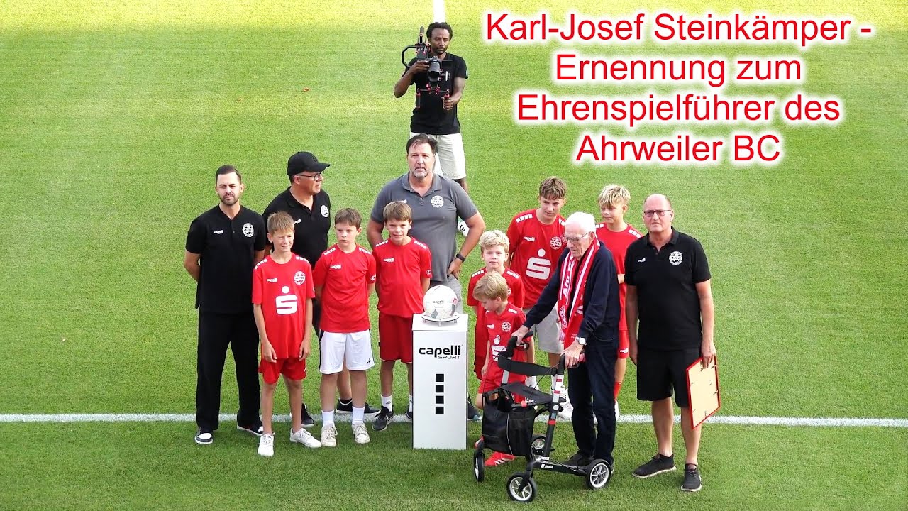 KARL-JOSEF STEINKÄMPER – ERNENNUNG ZUM EHRENSPIELFÜHRER DES AHRWEILER BC