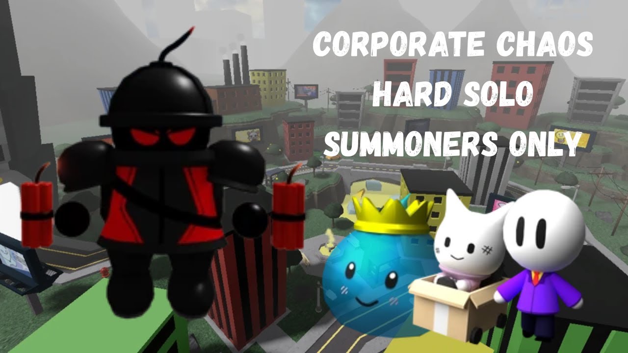 Corporate chaos hard solo summoners + supports only