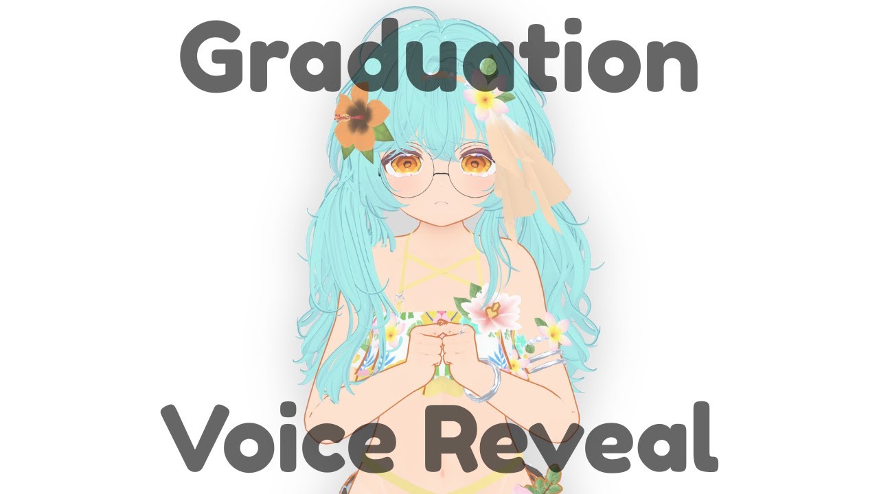 Graduation + Voice Reveal
