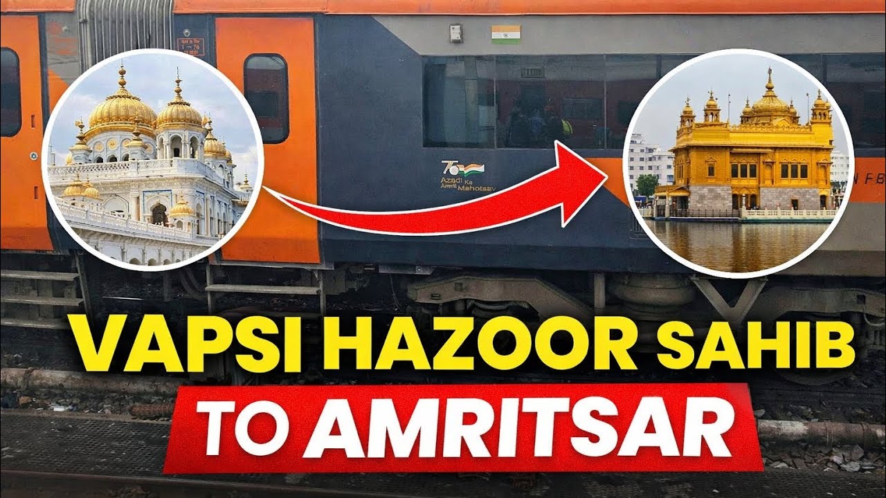 Vlog Yatra Sri Hazoor Sahib | Vapsi Hazoor Sahib Nanded To Amritsar 