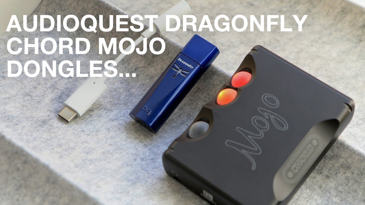 Audioquest Dragonfly Cobalt vs. Chord Mojo vs. Dongles