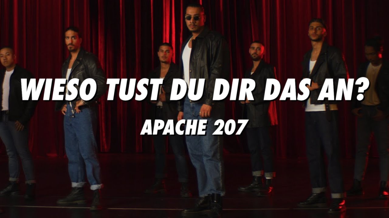 APACHE 207 - Wieso tust du dir das an? (Lyrics)