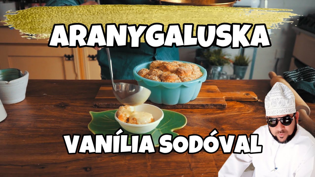 Aranygaluska, ahogy azt kell