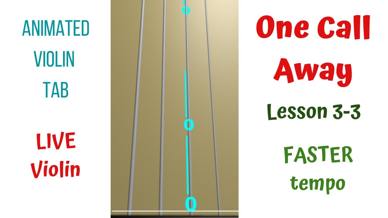 ONE CALL AWAY 🤙 Charlie Puth — Lesson 3–3 | LIVE Violin Tutorial & Animated Violin TAB | FASTER
