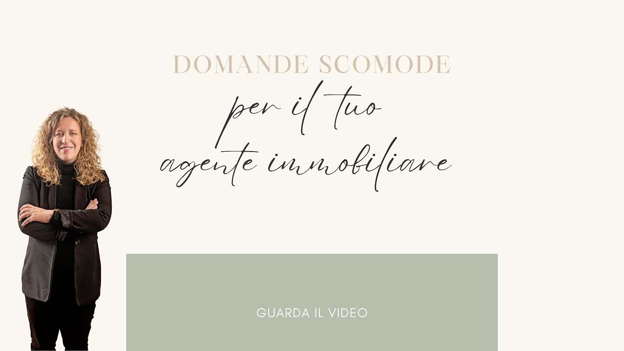 Tre domande per mettere alla prova il tuo agente immobiliare