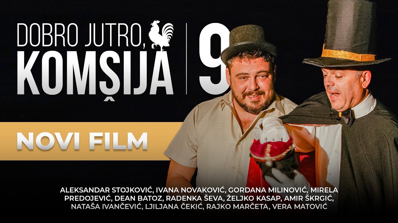 DOBRO JUTRO, KOMŠIJA 9 - FILM